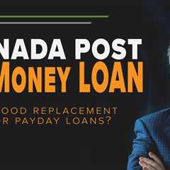 Canada Post MyMoney Loan – Good Replacement for Payday Loans? | DFI30