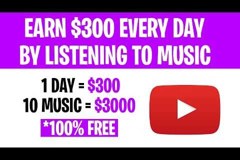 Make $300 Per Day Listening To YouTube Music! (Make Money Listening To Music 2022)