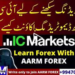 How to Open Demo Trading Account with IC Markets for learning Forex Trading, Learn Forex with AARM