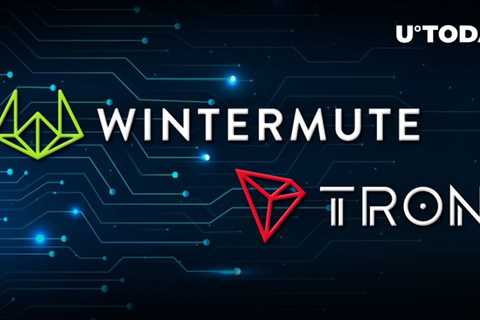 Tron partners with Wintermute, making it the official TRX Marketmaker