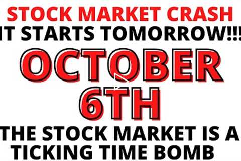 Stock Market CRASH:  It Starts Tomorrow October 6th 2022 -- You've Been Warned!!!  SPX QQQ Investing