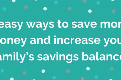 Ways to Increase Your Savings Without Putting Much Thought Into It