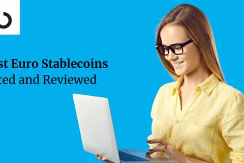 Best Euro Stablecoins, Rated and Reviewed