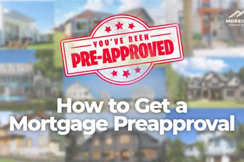 How to Get a Mortgage Preapproval