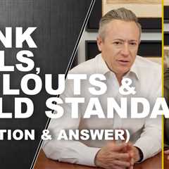 Bailouts, Bank Failures and The Gold Standard