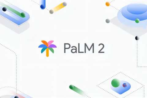 The AI race heats up: Google publicizes PaLM 2, its reply to GPT-4