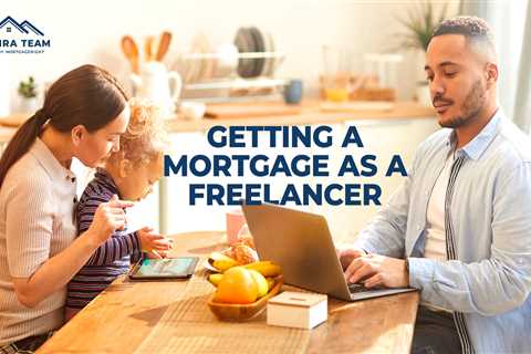 Getting a Mortgage as a Freelancer