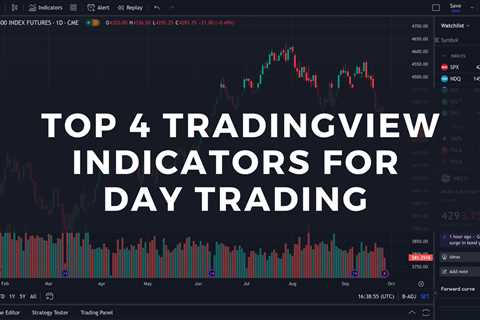 The 4 Best TradingView Indicators for Day Trading